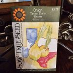Onion Seeds - Texas Early Grano with printed label