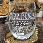 Blood Of My Enemies Wine Glass